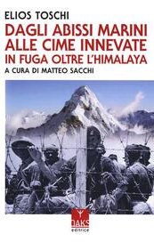 Dagli abissi marini alle cime innevate. In fuga oltre l'Himalaya