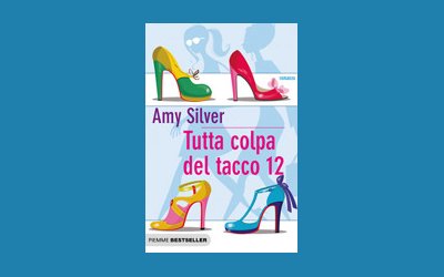 Tutta colpa del tacco 12