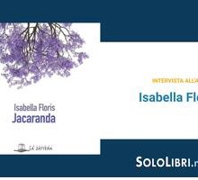 Intervista a Isabella Floris, in libreria con Jacaranda