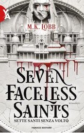 Seven faceless saints. Sette santi senza volto