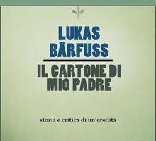 Il cartone di mio padre. Storia e critica di un'eredità