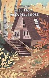 Delitto a Villa delle Rose