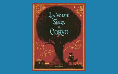 La volpe senza il corvo