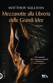 Mezzanotte alla Libreria delle Grandi Idee