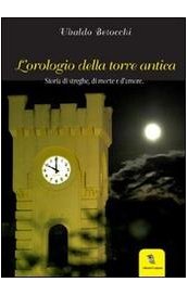 L'orologio della torre antica