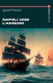 Napoli 1528. L'assedio