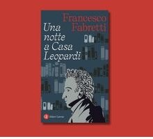 “Una notte a casa Leopardi”: il libro di Francesco Fabretti sulle emozioni di casa Leopardi