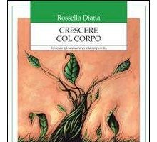 Crescere col corpo. Educare gli adolescenti alla corporeità
