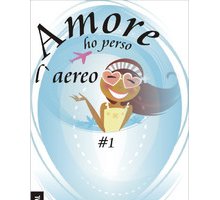 Amore ho perso l'aereo