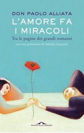 L'amore fa i miracoli. Tra le pagine dei grandi romanzi