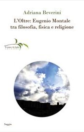 L'Oltre: Eugenio Montale tra filosofia, fisica e religione
