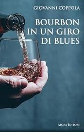 Bourbon in un giro di blues