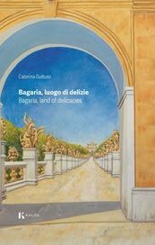 Bagaria, luogo di delizie