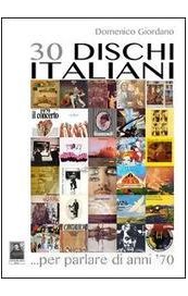30 dischi italiani... per parlare di anni '70