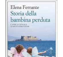 Storia della bambina perduta di Elena Ferrante: ecco l'ultimo capitolo de “L'amica geniale”