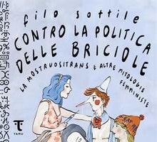 Contro la politica delle briciole. La mostruositrans e altre mitologie femministe