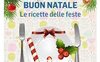 Buon Natale. Le ricette delle feste