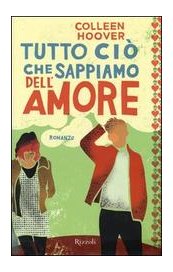 Tutto ciò che sappiamo dell'amore