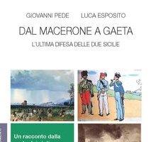 Dal Macerone a Gaeta. L'ultima difesa delle Due Sicilie