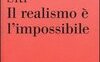 Il realismo è l'impossibile