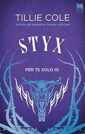 Styx. Per te solo io