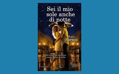 Sei il mio sole anche di notte