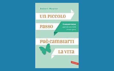 Un piccolo passo può cambiarti la vita