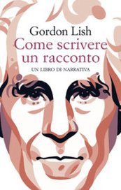 Come scrivere un racconto. Un libro di narrativa