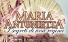 Maria Antonietta. I segreti di una regina