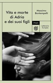 Vita e morte di Adria e dei suoi figli