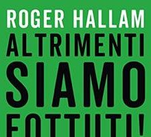 Altrimenti siamo fottuti