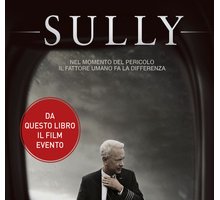 Sully: la biografia del pilota eroe che ha ispirato il film di Clint Eastwood