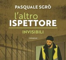 L'altro ispettore. Invisibili