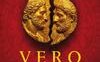Vero. Il romanzo di Marco Aurelio, l'imperatore filosofo