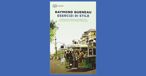 Esercizi di stile - Raymond Queneau - Recensione libro