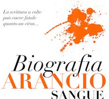 Biografia Arancio Sangue