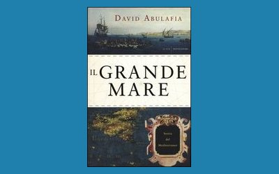 Il Grande Mare. Storia del Mediterraneo
