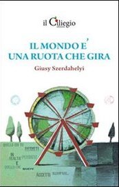 Il mondo è una ruota che gira