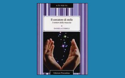Il cercatore di stelle. I sentieri della rinascita