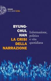 La crisi della narrazione. Informazione, politica e vita quotidiana