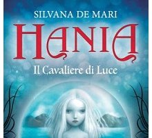 Hania. Il Cavaliere di Luce