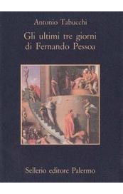 Gli ultimi tre giorni di Fernando Pessoa