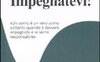 Impegnatevi!