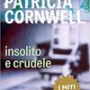 Insolito e crudele