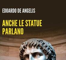 Anche le statue parlano