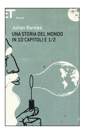 Una storia del mondo in 10 capitoli e 1/2