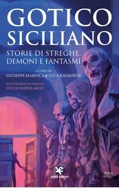 Gotico siciliano. Storie di streghe, demoni e fantasmi