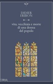Vita, vecchiaia e morte di una donna del popolo