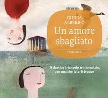 Giulia Alberico torna in libreria con “Un amore sbagliato”. Le prime presentazioni a Roma