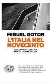 L'Italia nel Novecento. Dalla sconfitta di Adua alla vittoria di Amazon